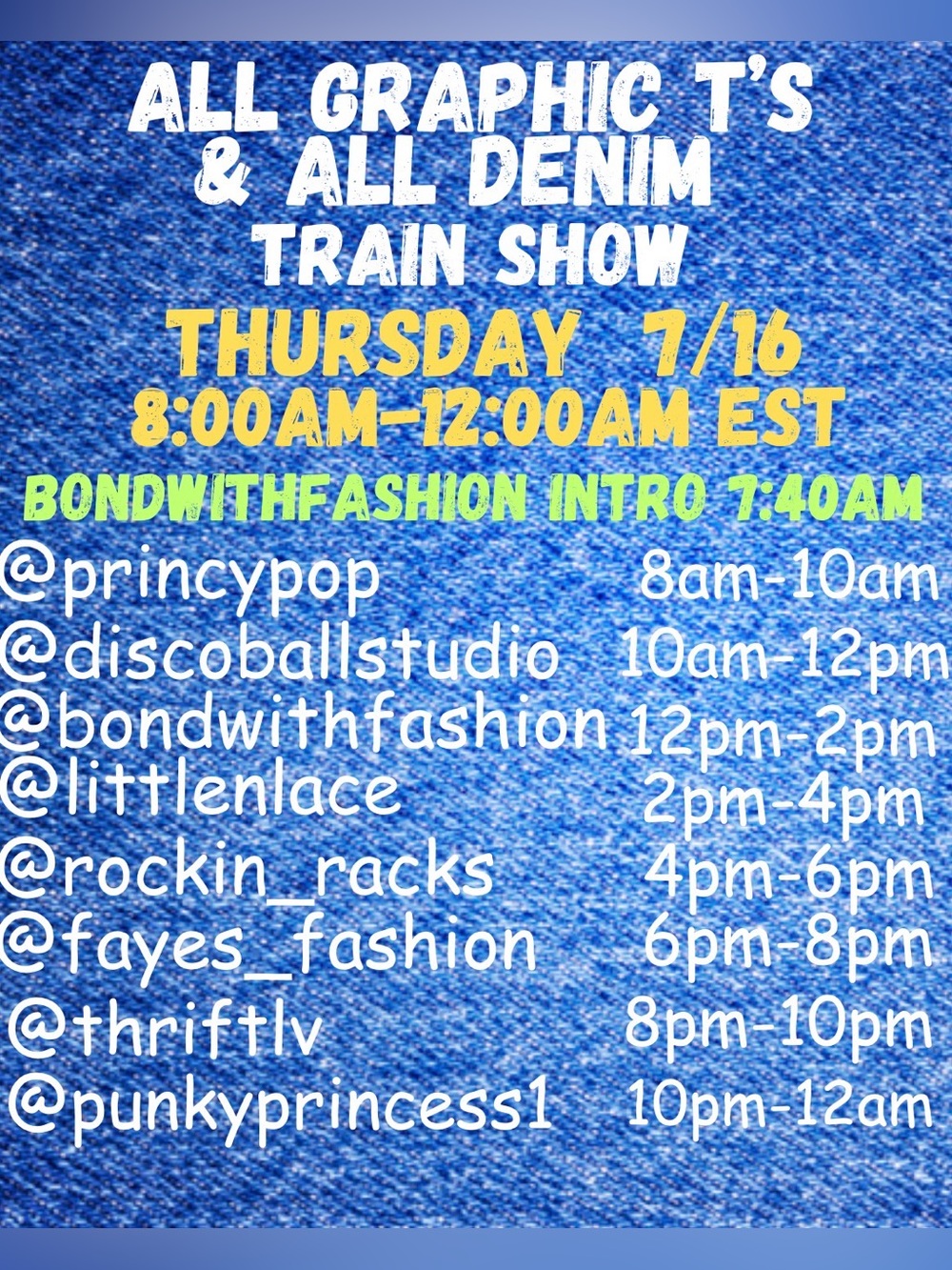 ALL GRAPHIC T’S & ALL DENIM TRAIN SHOW THURSDAY 7/16  12:00pm-12:00am EST